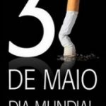 Dia Mundial Sem Tabaco: Salve vidas!