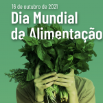 Dia Mundial da Alimentação 2021: as nossas ações são o nosso futuro